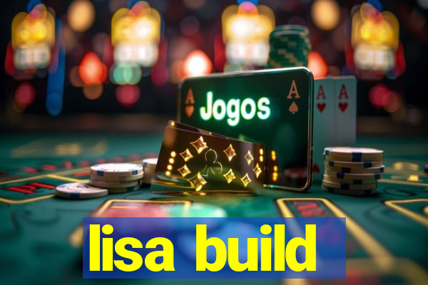 lisa build